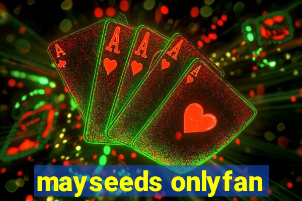 mayseeds onlyfan